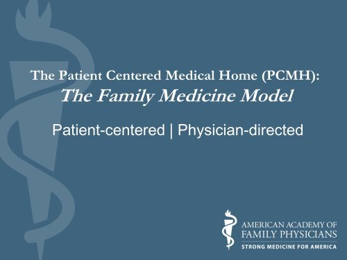 The Patient Centered Medical Home, The Family Medicine Model