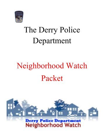 The Derry Police Department Neighborhood Watch Packet