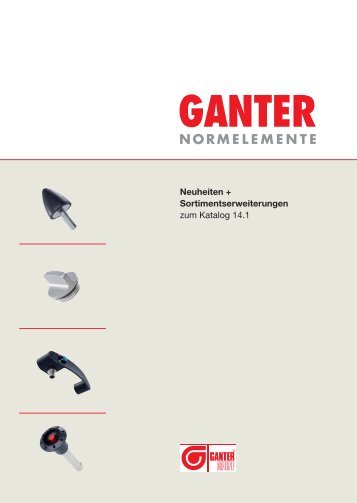 Neuheiten + Sortimentserweiterungen zum Katalog 14.1 - Ganter