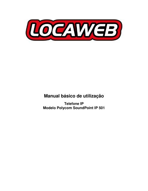 Manual bÃ¡sico de utilizaÃ§Ã£o - Locaweb - PABX Virtual