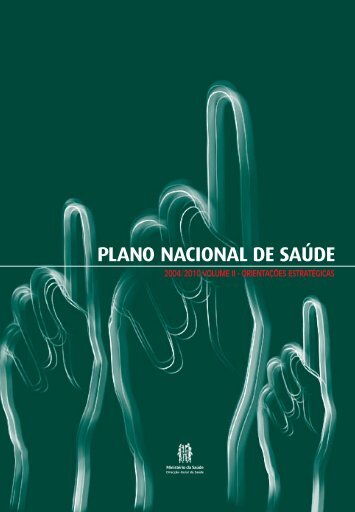 Plano Nacional de SaÃºde 2004/2010 â OrientaÃ§Ãµes estratÃ©gicas