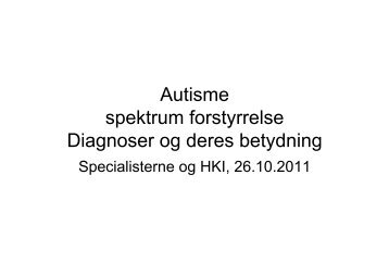 Autisme spektrum forstyrrelse Diagnoser og deres betydning
