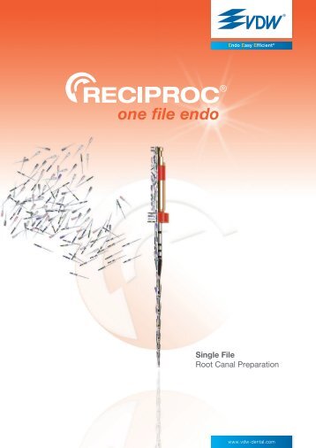 RECIPROC Â® one file endo - Product brochure - Vdw-dental.com