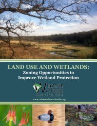 LAND USE AND WETLANDS: - Wisconsin Wetlands Association