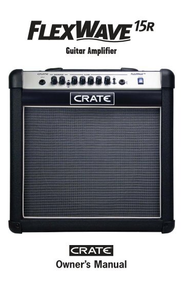 FlexWave15R Guitar Amplifier Owner's Manual - Crate