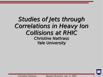 Studies of Jets through Correlations in Heavy Ion ... - RHIG AT YALE