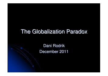 Dani Roderik: The Globalization Paradox December 2011 WRR