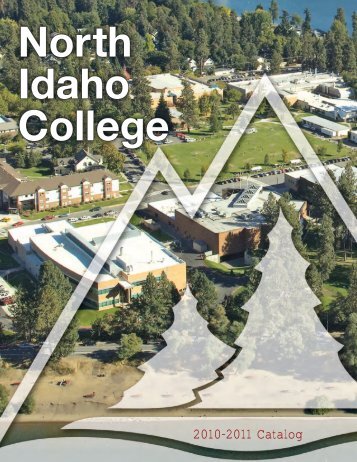 2010-2011 Catalog - North Idaho College