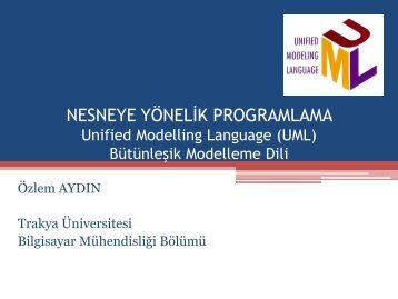 Sunum4 -- Unified Modelling Language(UML) - Trakya Ãniversitesi