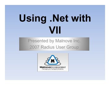 Using .Net with VisionII - John Samuelson, Malnove Inc. - Radius