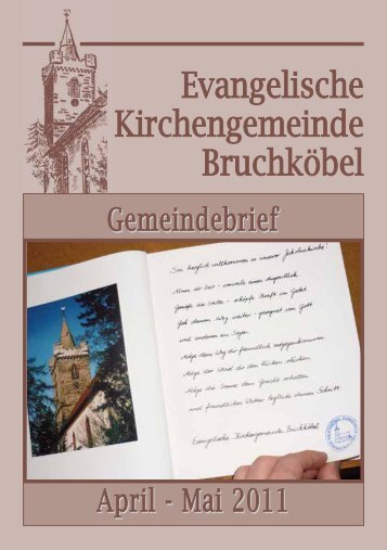 Gemeindebrief April - Mai 2011 - Evangelische Kirche BruchkÃ¶bel