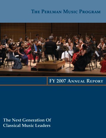 2007 Annual Report - The Perlman Music Program
