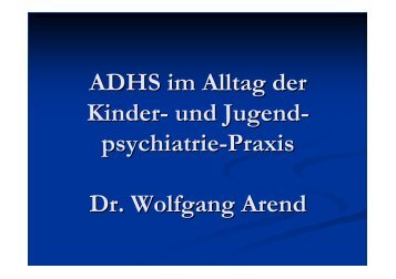 W. Arend-ADHS im Alltag der KiJugendpsychisar Praxis-WAP 2011