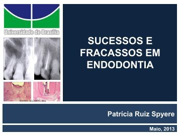 Endodontia - PatrÃ­cia Ruiz Spyere
