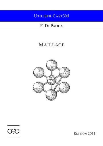 MAILLAGE - Cast3M - CEA