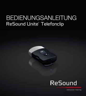 ReSound Unite Telefonclip - Bedienungsanleitung (Zuletzt ...