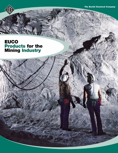 EUCO Products for the Mining Industry - Euclid Chemical Co