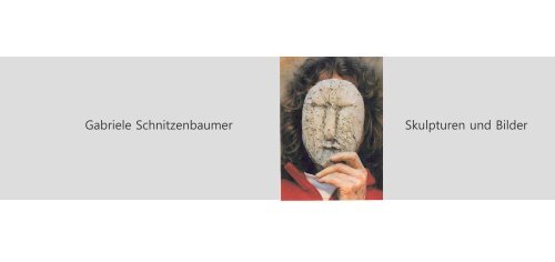 Gabriele Schnitzenbaumer Skulpturen und Bilder - galerie ...