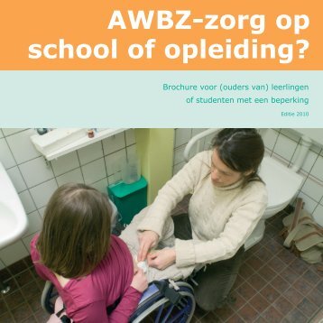 AWBZ-zorg op school - Ouders en Rugzak