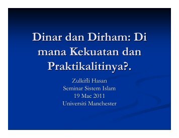 Dinar dan Dirham: Di mana Kekuatan dan Praktikalitinya?.