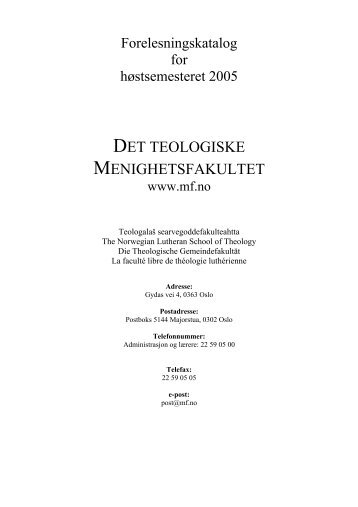 Forelesningskatalogen for hÃ¸stsemesteret 2005 - Det teologiske ...