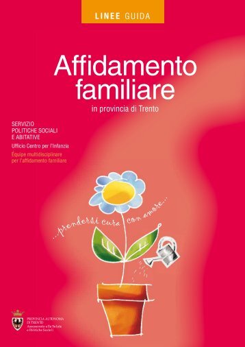 Linee guida affidamento familiare.pdf - Trentinosociale.it