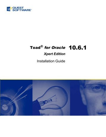 Toad for Oracle Xpert Edition Installation Guide - Quest Software