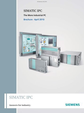 SIMATIC IPC The More Industrial PC - Siemens