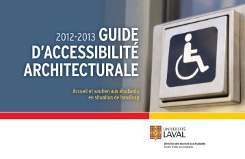 GUIDE D'ACCESSIBILITÃ ARCHITECTURALE - UniversitÃ© Laval