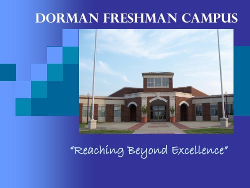 here - Dorman Freshman Campus