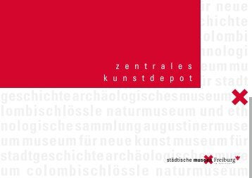 Zentrales Kunstdepot - Stadt Freiburg im Breisgau