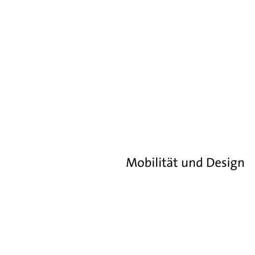 Mobilität und Design - Kunsthochschule Berlin-Weißensee