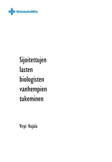 Sijoitettujen lasten biologisten vanhempien tukeminen