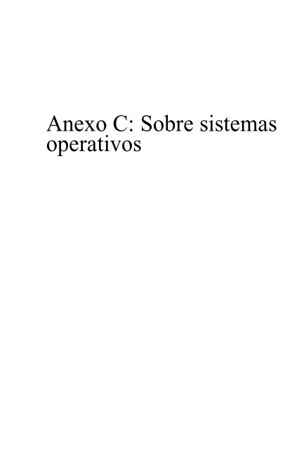 Anexo C: Sobre sistemas operativos - Quaderns Digitals