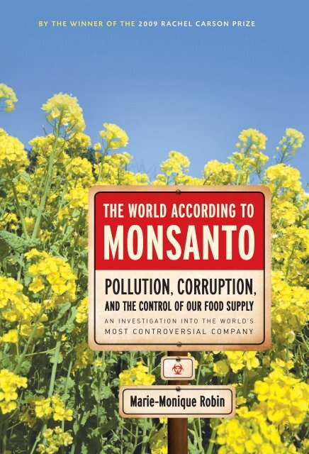 The world according to Monsanto : pollution, corruption, and