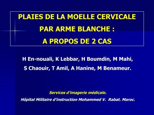 PLAIES DE LA MOELLE CERVICALE PAR ARME BLANCHE : A ...