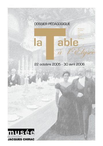 La Table à l'Elysée - musée du président Jacques Chirac