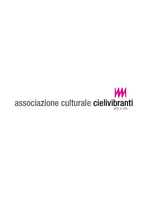 Presentazione dell'associazione culturale Cieli Vibranti