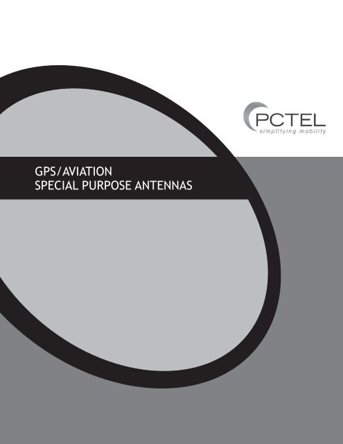 GPS/AviAtion SPeciAl PurPoSe AntennAS - PCTEL | Antenna