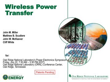 Wireless Power Transfer - Oak Ridge National Laboratory