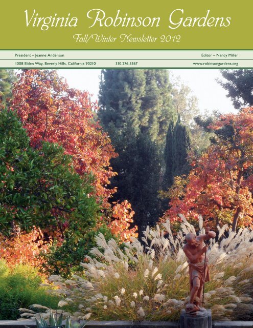 Virginia Robinson Gardens Newsletter Fall Winter 2012