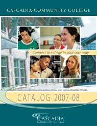 CATALOG 2007- 08 - Cascadia Community College