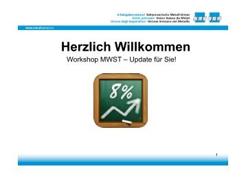 Präsentation SMU Mwst. Seminar 2011... - Schweizerische Metall ...