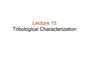 Lecture 15 Tribological Characterization - (TAM) at Northwestern ...