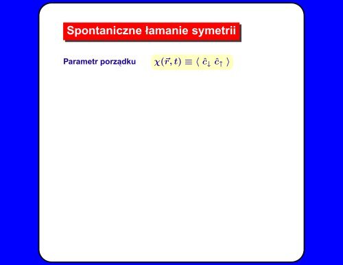 Kwaziczastki Bogoliubowa w nadprzewodnikach - Department of ...