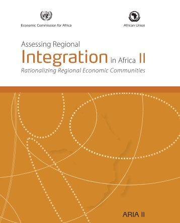 Assessing Regional Integration in Africa II - United Nations ...