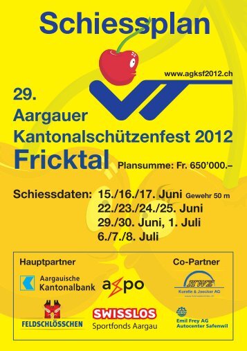Schiessplan - Aargauer Kantonalschützenfest 2012, im Fricktal