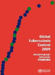 Global Tuberculosis Control 2009 - Epidemiology Strategy Financing