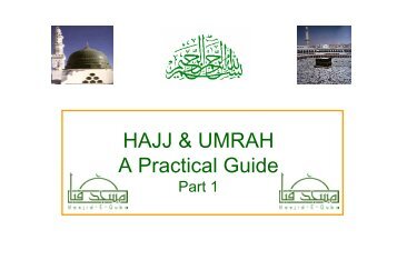 Hajj & Umrah Practical Guide Part 1. - Masjid E Quba