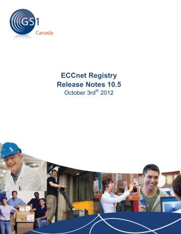 ECCnet Registry Release Notes 10.5 - GS1 Canada